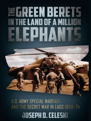 cover image of The Green Berets in the Land of a Million Elephants